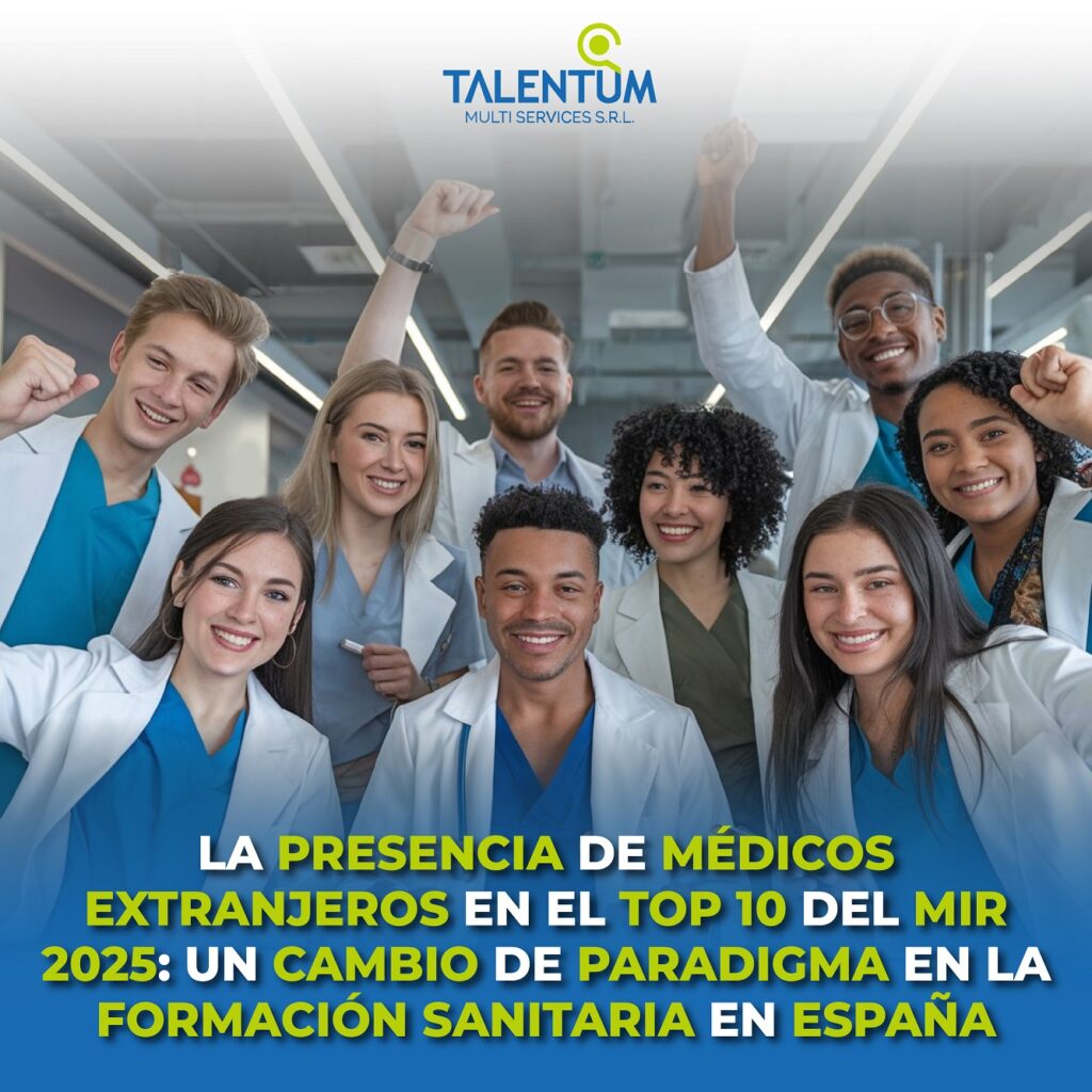 LA PRESENCIA DE MÉDICOS EXTRANJEROS EN EL TOP 10 DEL MIR 2025: UN CAMBIO DE PARADIGMA EN LA FORMACIÓN SANITARIA EN ESPAÑA