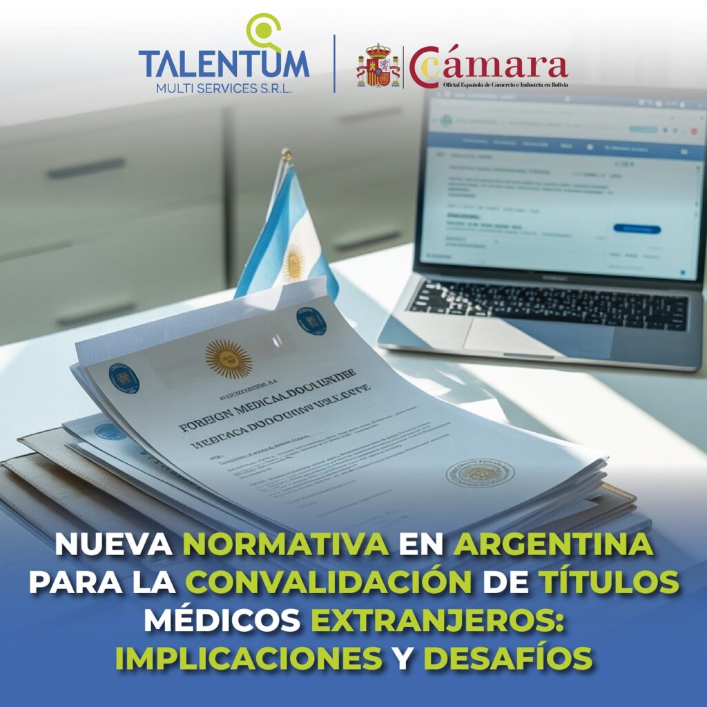 NUEVA NORMATIVA EN ARGENTINA PARA LA CONVALIDACIÓN DE TÍTULOS MÉDICOS EXTRANJEROS: IMPLICACIONES Y DESAFÍOS